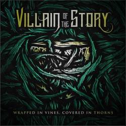 Villain Of The Story : Wrapped in Vines, Covered in Thorns